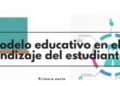 Modelo educativo centrado en el aprendizaje del estudiante