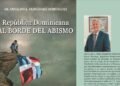 Escritor Osvaldo Fernández, pone a circular libro; ‘’República Dominicana al borde del abismo’’