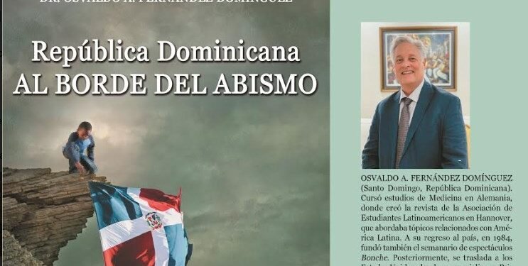 Escritor Osvaldo  Fernández,  pone a circular libro; ‘’República Dominicana al borde del abismo’’